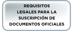 Requisitos Legales Para la Suscripción de Documentos Oficiales